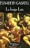 La bruja Lois - Elizabeth Gaskell