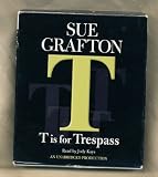 "T" is for Trespass