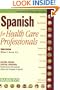 Spanish for Health Care Professionals