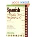 Spanish for Health Care Professionals