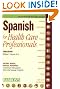 Spanish for Health Care Professionals