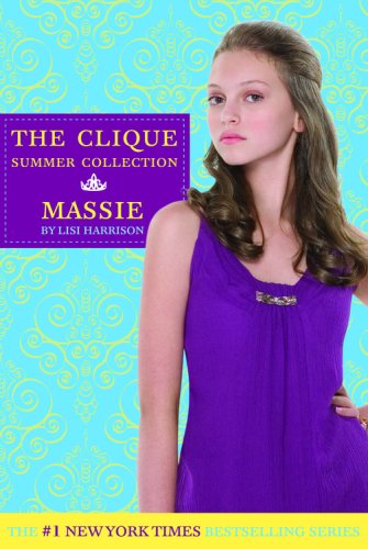 The Clique Summer Collection #1: Massie (Clique Series)