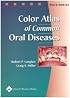 Color Atlas of Common Oral Diseases