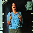 Mud Slide Slim And The Blue Horizon