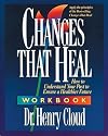 Changes That Heal Workbook: How to Understand the Past to Ensure a Healthier Future [CHANGES THAT HEAL WORKBK]