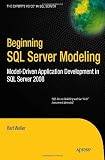 Beginning SQL Server Modeling: Model-Driven Application Development in SQL Server (Expert's Voice in SQL Server)