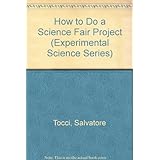 how to do a science fair project experimental science series