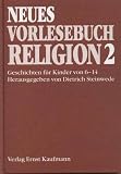 Neues Vorlesebuch Religion 2 - 