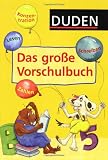 Das gro&szlig;e Vorschulbuch: Lesen - Schreiben - Zahlen - Konzentration - Ulrike Holzwarth-Raether, Ute M&uuml;ller-Wolfangel