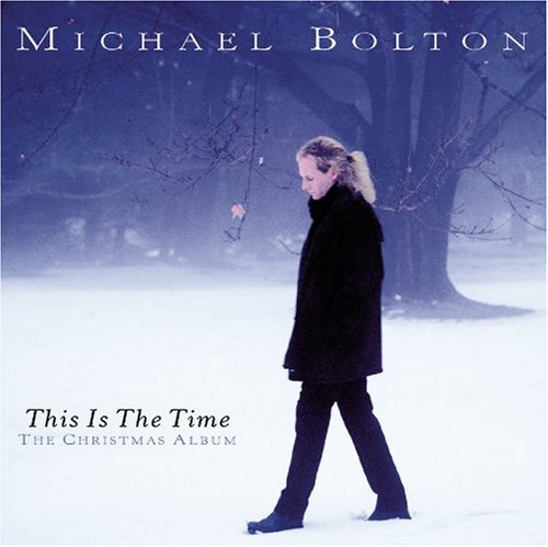 Michael Bolton - This Is The Time: The Christmas Album