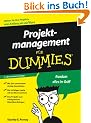 Projektmanagement f�r Dummies