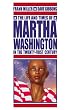 The Life and Times of Martha Washington in the Twenty-First Century
