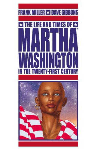 The Life and Times of Martha Washington in the Twenty-First Century - Paperback