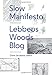 Slow Manifesto: Lebbeus Woods Blog