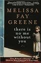 There Is No Me Without You: One Woman's Odyssey to Rescue Her Country's Children