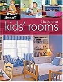 Ideas For Great Kids' Rooms (Sunset Books)