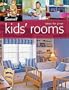 Ideas For Great Kids' Rooms (Sunset Books)
