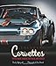 Legendary Corvettes: 'Vettes Made Famous on Track and Screen