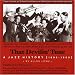 That Devilin'Tune: A Jazz History 1895--1950, Vol. 1---By Allen Lowe