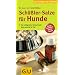 Sch��ler-Salze f�r Hunde: Die erfolgreiche Heilmethode jetzt auch f�r Ihr Tier. Extra: Sch��ler-Salze-Kuren (Der gro�e GU Kompass)