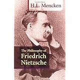 The Philosophy of Friedrich Nietzsche