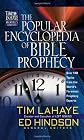 The Popular Encyclopedia of Bible Prophecy: Over 150 Topics from the World's Foremost Prophecy Experts (Lahaye, Tim)