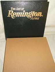 Book: The Art of Remington Arms ** Leather Bound- Slipcase Edition ... VERY SCARCE *** - Sporting Classics
