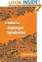 A Guide to Asperger Syndrome