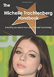 The Michelle Trachtenberg Handbook - Everything you need to know about Michelle Trachtenberg