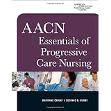 aacn essentials of progressive care nursing