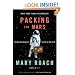 Packing for Mars: The Curious Science of Life in the Void