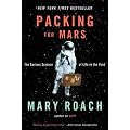 Packing for Mars: Curious Science of Life in the Void