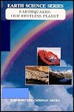 Earthquakes: Our Restless Planet (Earth Science Series) [1 VHS Video/1 Teacher's Guide/Grades 4-8] VHS VIDEO