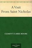 A Visit From Saint Nicholas
