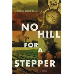 (No Hill for a Stepper) By Dennis-Willingham, Carolyn (Author) Hardcover on (10 , 2011)