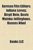 Produkt-Bild: German Film Editors: Juliane Lorenz, Birgit Hein, Beate Mainka-Jellinghaus, Hannes Nikel