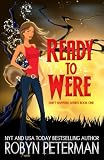 Ready To Were: Shift Happens Series Book One (Volume 1)