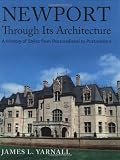 Newport Through Its Architecture: A History of Styles from Postmedieval to Postmodern
