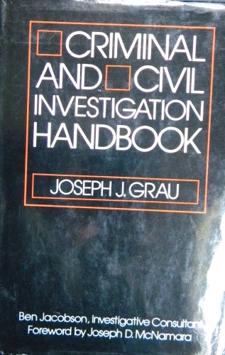 Criminal and Civil Investigation Handbook