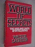 World of secrets : the uses and limits of intelligence