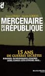 Mercenaires de la R�publique : 15 ans...