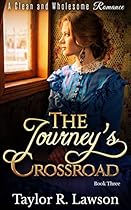 Revenge Romance: The Journey's Crossroad (Book Three) + Bonus Book - Historical Christian Suspense (Historical Christian Suspense Revenge Romance: The Journey's Crossroad 3)