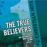 #1 Christian Hits: True Believers