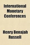 International Monetary Conferences