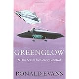 greenglow  the search for gravity control