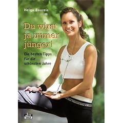 Du wirst ja immer j�nger!