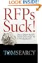 RFPs Suck! How to Master the RFP System Once and for All to Win Big Business