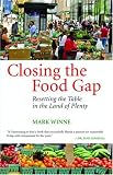 Buy : Closing the Food Gap: Resetting the Table in the Land of Plenty