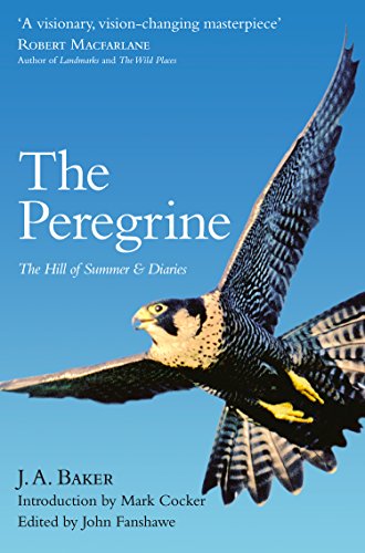 the peregrine the hill of summer  diaries the complete works of j a baker