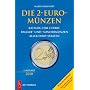 Die 2-Euro-M�nzen: Katalog der 2-Euro-Umlauf-und Sonderm�nzen aller Eurostaaten